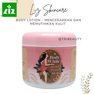 Liz Skincare Body Lotion Body White Mencerahkan dan Memutihkan  250gr dr listiani skincare