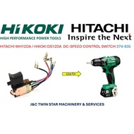 ▌HITACHI / HIKOKI WH12DA DC-SPEED CONTROL SWITCH / DS12DA DC-SPEED CONTROL SWITCH 374-935 ▌