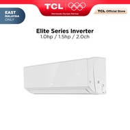 [Sabah/Srwk Only] TCL Aircond Elite Series Inverter 1.0hp 1.5hp 2.0hp Air Conditioner Inverter Airco