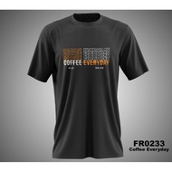 Coffee Everyday Black T-Shirt XS - 6XL