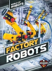 Factory Robots Elizabeth Noll