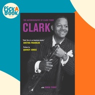 Clark : The Autobiography of Clark Terry by Clark Terry (US edition, hardcover)