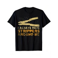 1pc I Always Have a Stripping Fun Electrician by My Side - Men's T-Shirt Gift