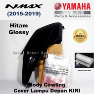 Yamaha Cover Lampu Depan Body Bodi Cowling Nmax N Max Old Hitam Glossy Kiri Asli Yamaha Surabaya