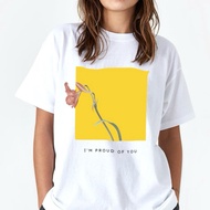 I'm proud of you T-Shirt Available In Sizes