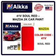 AIKKA MAZDA 41V / SOUL RED 2K CAR PAINTS
