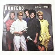 Hooters – And We Danced 7" Vinyl 45 LP