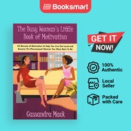 The Busy Woman's Little Book Of Motivation - Paperback - English - 9780595497805