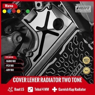 NSA GARNISH COVER RADIATOR NECK HONDA 160 TWO TONE Radiator Neck PCX ADV VARIO STYLO 160 Acrylic Acc