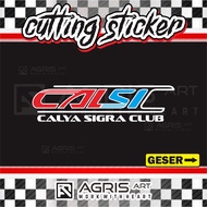 cutting sticker stiker CALSIC CALYA SIGRA CLUB bahan reflektif nyala indonesia bukan printing anti l