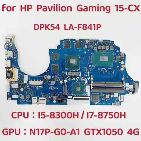 DPK54 LA-F841P For HP Pavilion 15-CX Laptop Motherboard CPU: I5-8300H I7-8750H GPU: N17P-G0-A1 GTX10
