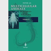 Multicellular Animals: Order in Nature-Systems Made by Man