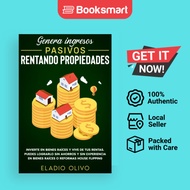 Genera Ingresos Pasivos Rentando Propiedades - Paperback - Spanish - 9781648662232