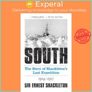 South: The Story of Shackleton's Last Expedition 1914-1917 by Ernest Shackleton (UK edition, paperba