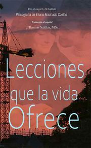 Lecciones que la vida ofrece Eliana Machado Coelho