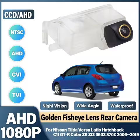 170 Degree AHD 1920x1080P Rear View Camera For Nissan Tiida Versa Latio Hatchback C11 GT-R Cube Z11 