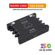 Sound card XOX KS108 International Version Of The Legendary XOX K10 sound card
