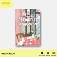 NOVEL LOTS OF MEMORIES IN SEPTEMBER By Yourrkeyyz - Bukune