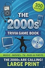The 00's Are Calling! 2000s Pop Culture Trivia Quiz Book: 300 nostalgic questions covering the music