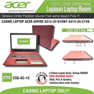 ET02 CSG-AC-15 CASE CASING LAPTOP ACER ASPIRE A314-33 N18W1 A314-33-C1V8 FULLSET