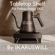 Tabletop Shelf for Fellow Stagg EKG/EKG Pro Kettle By IKARUSWILL