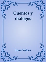 Cuentos y diálogos Juan Valera