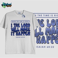 ANCHORED CLOTHING PREMIUM ISAIAH 60:22 WHEN THE TIME IS RIGHT GRAPHIC TSHIRT FOR MEN AND WOMEN