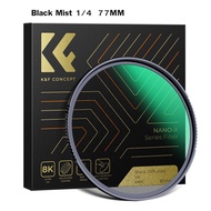 K&F CONCEPT NANO-X Black Pro Mist Filter 1/4 Ultra-Clear มีขนาดให้เลือก