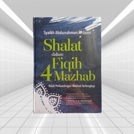 Prayer Book in Fiqh 4 Schools - Book of Comparatives of Schools - Sheikh Abdurrahman Al-jaziri Origi