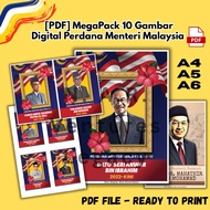 [PDF] MegaPack 10 Gambar Digital Perdana Menteri Malaysia – Printable A4 Poster + A5 MiniPoster + A6