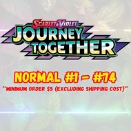 Pokemon: Scarlet & Violet - Journey Together: Normal #1 - #74 *Updated 14th August*