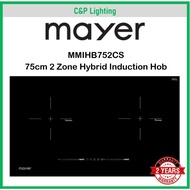 Mayer 75cm 2 Zone Hybrid Induction Cooker Hob with Slider MMIHB752CS