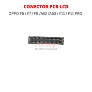 Con/lcd PCB Connector OPPO F5/F7/F9 /A52 /A53/F11/F11 PRO ORIGINAL Quality