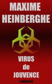 Virus de Jouvence Maxime Heinberghe