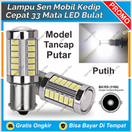 LAMPU ATRET & SEN KEDIP CEPAT MOBIL BA15S BAU15S KAKI 1 SINAR TERANG 33 MATA CANBUS DAJJAL : AGYA AV