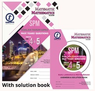 [BILINGUAL] SPM FORM 4 & 5 MATHEMATICS TOPICAL PAST YEARS QUESTIONS WITH SOLUTION BOOK