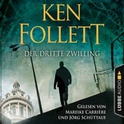 Der dritte Zwilling (Gekürzt) Ken Follett