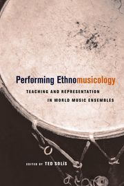 Performing Ethnomusicology Ted Solis