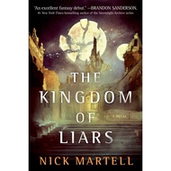 The Kingdom of Liars - A Novel by Nick Martell (US edition, paperback)