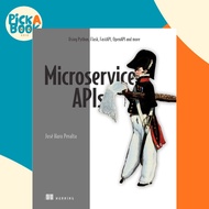 [100% Original Books] - Microservice APIs - Using Python, Flask, FastAP by Jose Haro Peralta (US edi