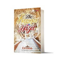 NOVEL The Kayangan Hazel - Elvroseth