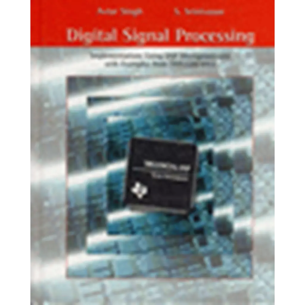 Digital Signal Processing Implementations : Using DSP Microprocessors with Examples form TMS320C54xx