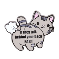 Grey Cat Butt Badge If They Talk Behind Your Back Fart Brooch Pet Humor Lapel Pin Cute Kawaii Jewelr