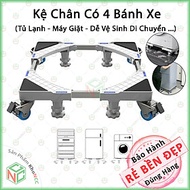 (Chắc Chắn) Khung Đế Chân Kê Máy Giặt - Tủ Lạnh Cao Cấp KhoNCC Hàng Chính Hãng - Có 4 Bánh Xe Di Chu