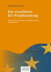 Der exzellente EU-Projektantrag Mechthild Baumann