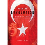 Passive Revolution: Absorbing the Islamic Challenge to Capitalism | Sociology ( PDF / EPUB )