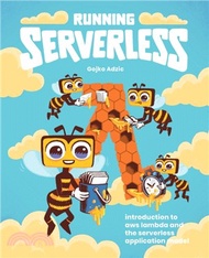 19206.Running Serverless：Introduction to AWS Lambda and the Serverless Application Model