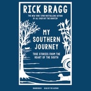 My Southern Journey Rick Bragg
