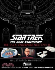 Star Trek the Next Generation: The U.S.S. Enterprise Ncc-1701-D Illustrated Handbook