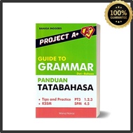 Project A+ Guide To Grammar Panduan Tatabahasa PT3 & SPM